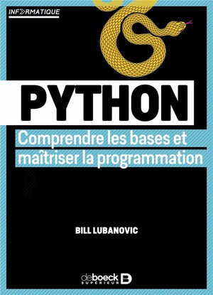 Python : Comprendre Les Bases Et Maitriser La Programmation 
