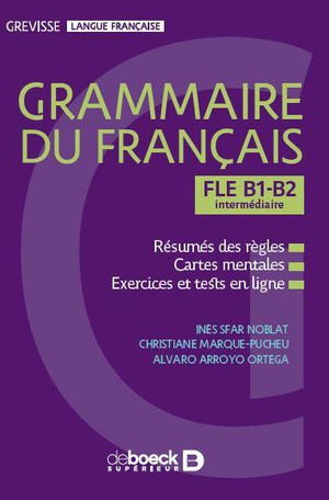 Grevisse : Fle B1-b2 : Grammaire Du Francais Intermediaire 