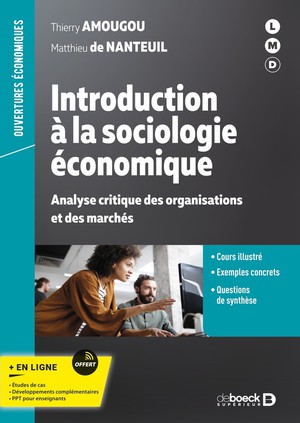 Introduction A La Sociologie Economique : Analyse Critique Des Organisations Et Des Marches 