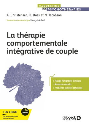 La Therapie Comportementale Integrative De Couple : Comment Creer L'acceptation Et Le Changement ? 