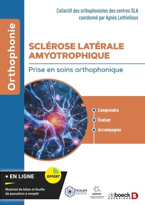 Sclerose Laterale Amyotrophique : Prise En Soins Orthophonique 