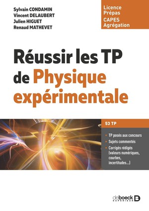 Reussir Les Tp De Physique Experimentale : Licence Capes Agregation 