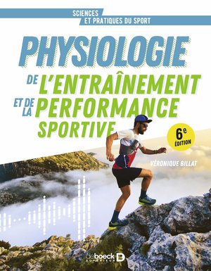 Physiologie De L'entrainement Et De La Performance Sportive : De La Pratique A La Theorie 