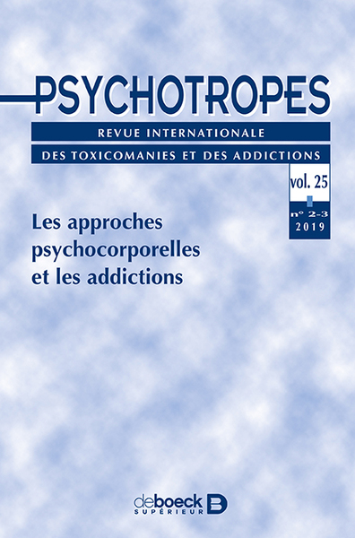 Psychotropes 2019/2-3 - Les Approches Psychocorporelles Et Les Addictions 