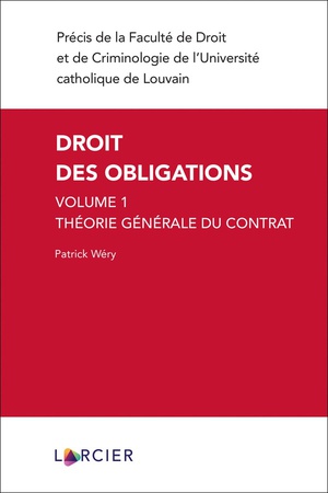 Droit Des Obligations Tome 1 ; Theorie Generale Du Contrat (3e Edition) 