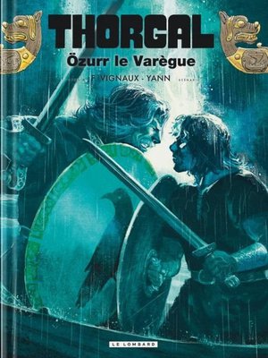 Thorgal Tome 42 : Ozurr Le Varegue 