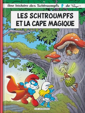 Les Schtroumpfs Tome 42 : Les Schtroumpfs Et La Cape Magique 