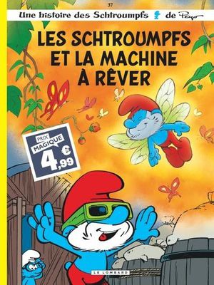 Les Schtroumpfs Tome 37 : Les Schtroumpfs Et La Machine A Rever 