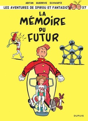 Spirou Et Fantasio Tome 57 : La Memoire Du Futur 