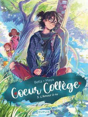 Coeur College Tome 5 : L'amour A Nu 