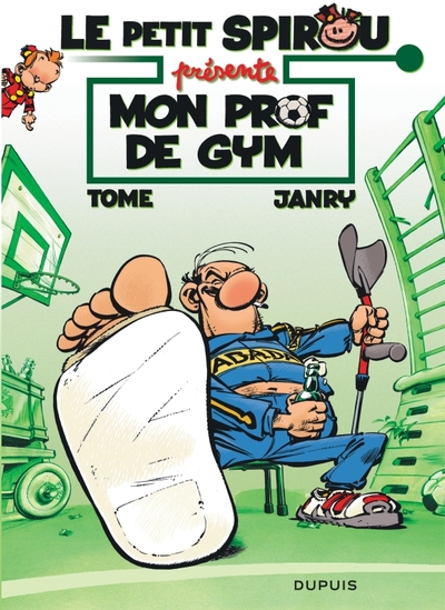 Le Petit Spirou Presente Tome 1 : Mon Prof De Gym 