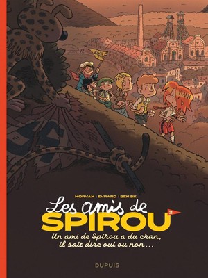 Les Amis De Spirou Tome 2 : Un Ami De Spirou A Du Cran, Il Sait Dire Oui Ou Non... 