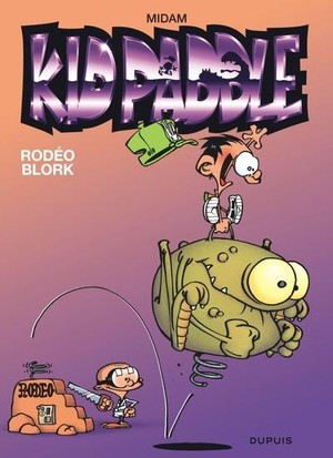 Kid Paddle Tome 6 : Rodeo Blork 