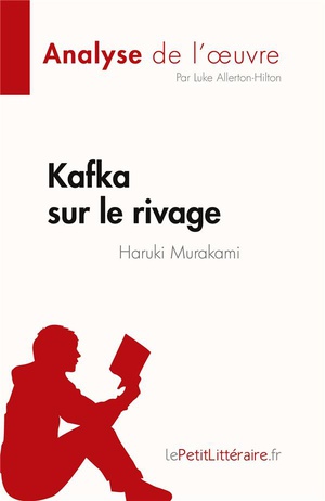 Kafka Sur Le Rivage : De Haruki Murakami 