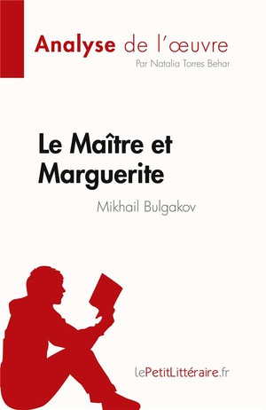 Le Maitre Et Marguerite : De Mikhail Bulgakov 