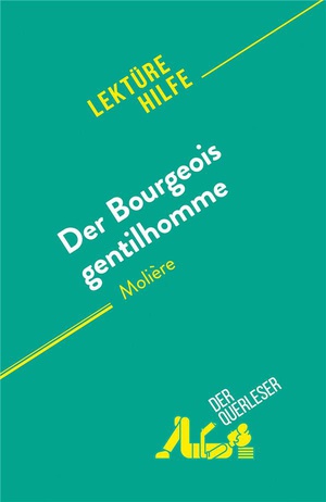 Der Bourgeois Gentilhomme : Von Moliere 