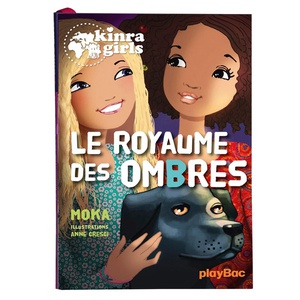 Kinra Girls Tome 8 : Le Royaume Des Ombres 