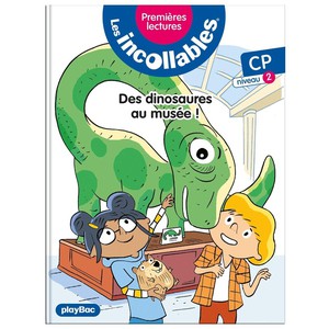 Les Incollables ; Premieres Lectures Tome 23 : Des Dinosaures Au Musee ! 