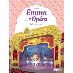 Emma A L'opera Tome 3 : Enfin Sur Scene ! 