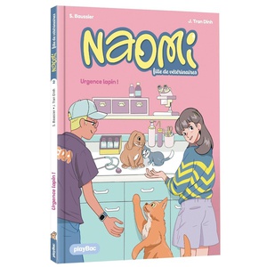 Naomi, Fille De Veterinaire Tome 2 : Urgence Lapin ! 