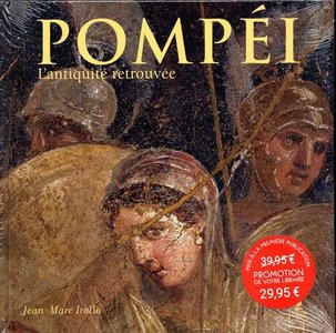 Pompei ; L'antiquite Retrouvee 