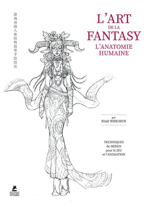 L'art De La Fantasy : L'anatomie Humaine 