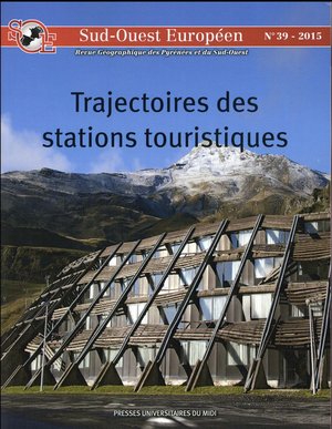 Sud-ouest Europeen : Trajectoires Des Stations Touristiques 