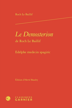 Le Demosterion De Roch Le Baillif : Edelphe Medecin Spagiric 