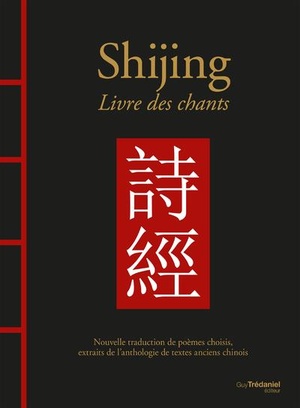 Shijing : Livre Des Chants 
