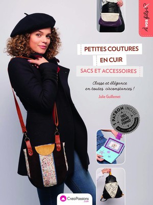 Petites Coutures En Cuir : Sacs Et Accessoires. Classe Et Elegance En Toutes Circonstances ! 