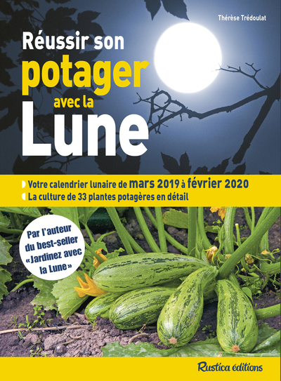 Reussir Son Potager Avec La Lune (edition 2019/2020) 