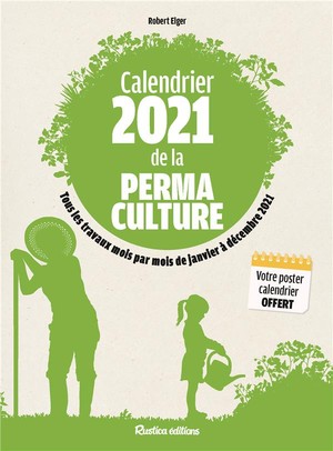 Calendrier De La Permaculture (edition 2021) 