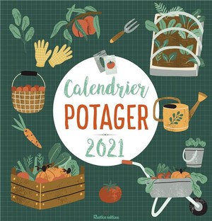 Calendrier Potager (edition 2021) 