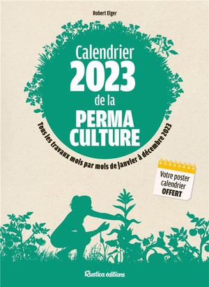 Calendrier De La Permaculture (edition 2023) 