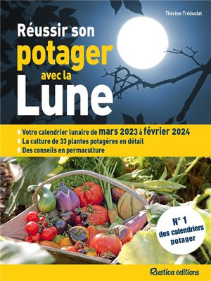 Reussir Son Potager Avec La Lune (edition 2023/2024) 