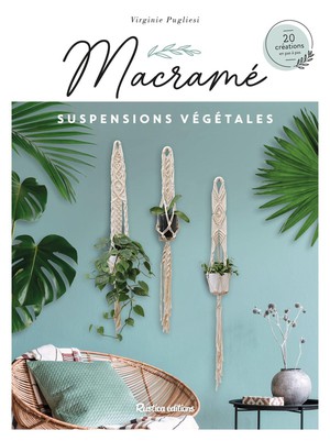 Macrame : Suspensions Vegetales 