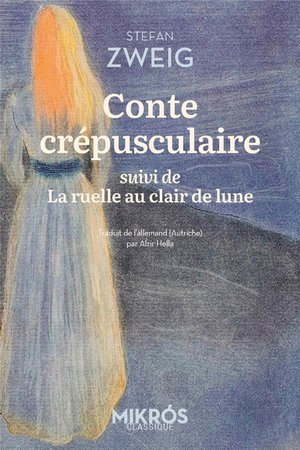 Conte Crepusculaire ; La Ruelle Au Clair De Lune 