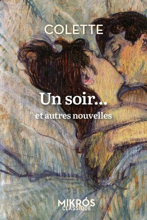 Un Soir... Et Autres Nouvelles 