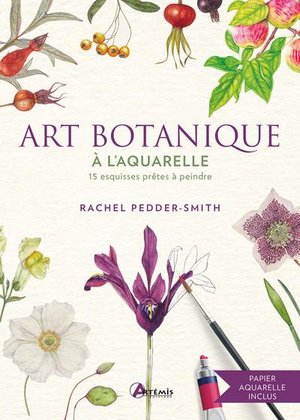 Art Botanique A L'aquarelle : 15 Esquisses Pretes A Peindre 