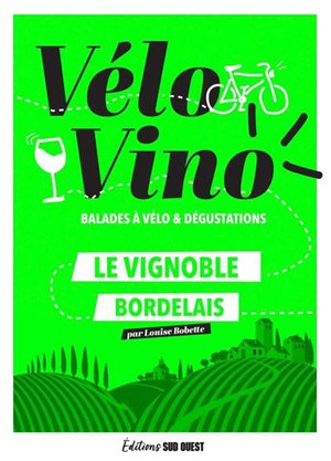 Bordelais vignoble - balades à vélo&dégustations  