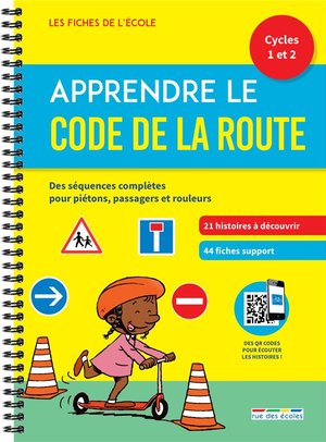 Les Fiches De L'ecole : Apprendre Le Code De La Route ; Cycles 1-2 