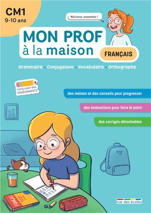 Mon Prof A La Maison : Francais : Cm1 ; Tout Le Programme A La Maison 
