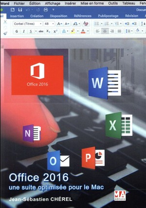 Introduction Office 2016 ; Une Suite Optimisee Pour Le Mac 