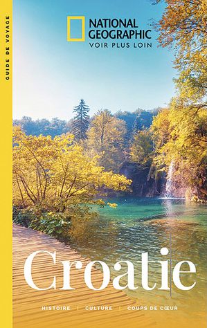 Croatie Histoire Culture Coups de coeur  