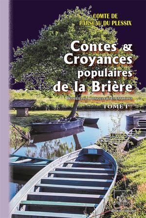 Contes Et Croyances Populaires De La Briere Tome 1 