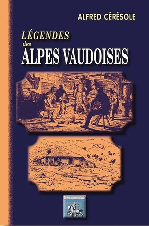 Legendes Des Alpes Vaudoises 