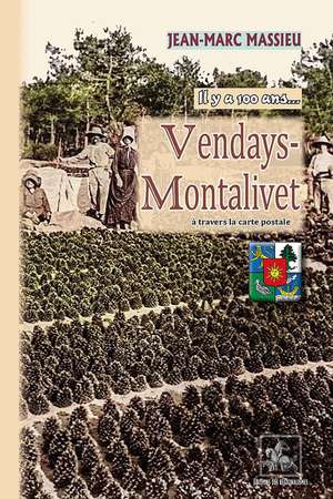 Vendays-montalivet A Travers La Carte Postale, Il Y A 100 Ans... 