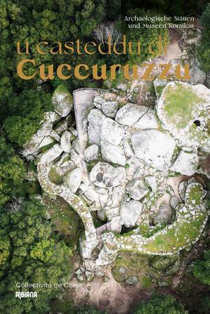 U Casteddu Di Cuccuruzzu : Archaologische Statten Und Museen Korsikas 