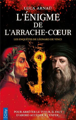 Les Enquetes De Leonard De Vinci Tome 1 : L'enigme De L'arrache-coeur 