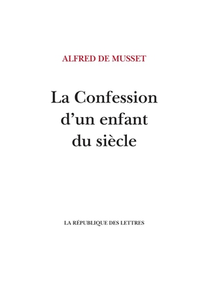 La Confession D'un Enfant Du Siecle 